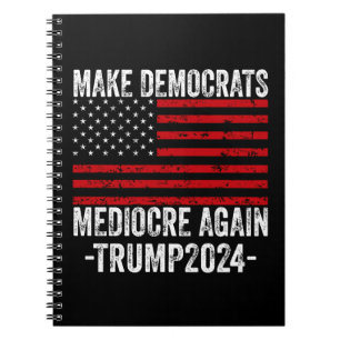 MAAK DEMOCRATEN WEER GEMIDDELD TRUMP 2024 NOTITIEBOEK