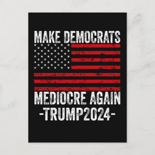 MAAK DEMOCRATEN WEER GEMIDDELD TRUMP 2024 UITNODIGING BRIEFKAART