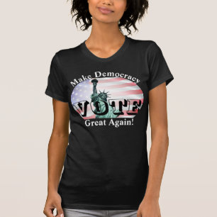 Maak democratie weer geweldig! STEMMING T-shirt