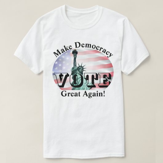Maak democratie weer geweldig! STEMMING T-shirt (Design voorkant)
