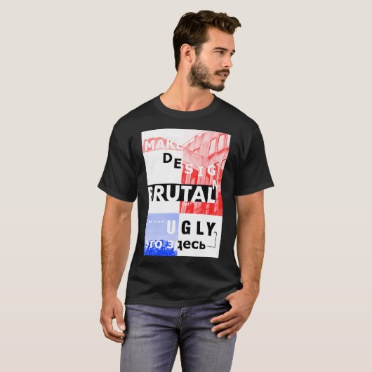 Maak design weer brutalistisch t-shirt (Voorkant volledig)