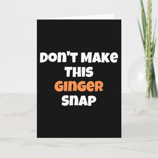 Maak deze gember-snap niet 1 kaart (Voorkant)