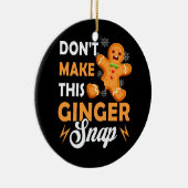 Maak deze Ginger Snap Redhead Christmas Ging niet Keramisch Ornament (Rechts)