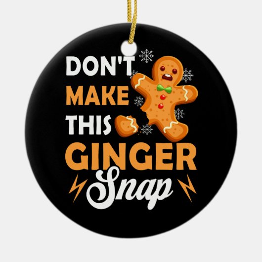 Maak deze Ginger Snap Redhead Christmas Ging niet Keramisch Ornament (Voorkant)