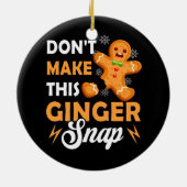 Maak deze Ginger Snap Redhead Christmas Ging niet Keramisch Ornament (Achterkant)