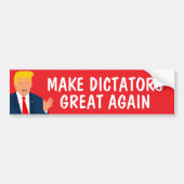 Maak dictators weer groot grappig anti-Trump Bumpersticker (Voorkant)