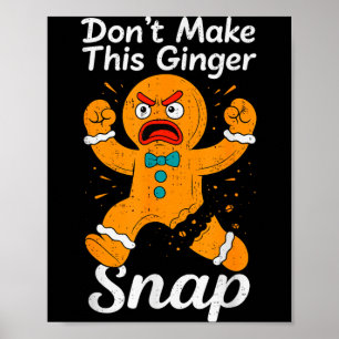 Maak dit gember-snap Kerst-gemberkoekje niet Poster