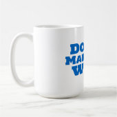 Maak dit niet raar koffiemok (Links)