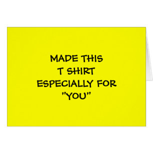 MAAK DIT SHIRT IN HET BIJZONDER VOOR "U"-KAART