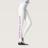 "MAAK DIVA TIME" LEGGINGS (Rechts)