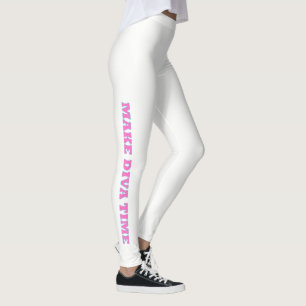 "MAAK DIVA TIME" LEGGINGS