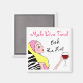 "MAAK DIVA TIME" - Ontspan je! Magneet (Voorkant / Achterkant)