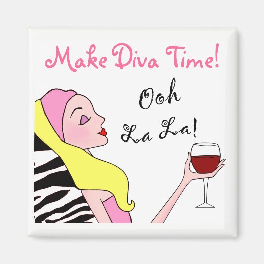 "MAAK DIVA TIME" - Ontspan je! Magneet (Voorkant)