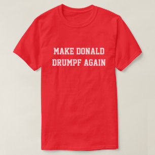 MAAK DONALD DRUMPF OPNIEUW T-SHIRT