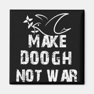 Maak Doogh geen oorlog Magneet