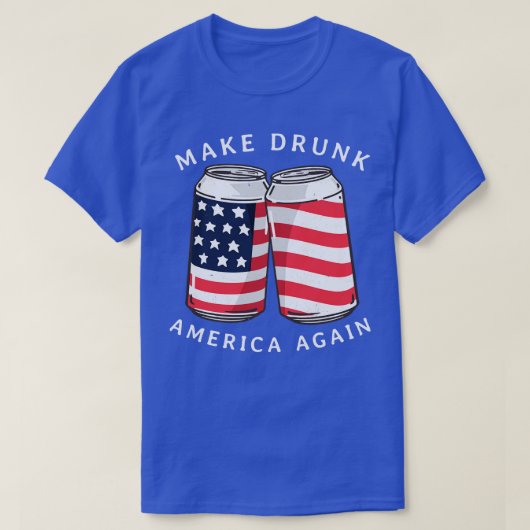 Maak Drink Amerika weer T-shirt (Design voorkant)