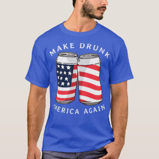 Maak Drink Amerika weer T-shirt