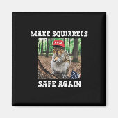 Maak eekhoorns weer veilig Grappige eekhoorns Trum Magneet (Voorkant)