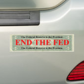 Maak een einde aan de Fed-bumpersticker Bumpersticker (Op auto)