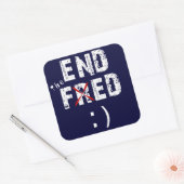 Maak een einde aan de Fed Vierkante Sticker (Envelop)