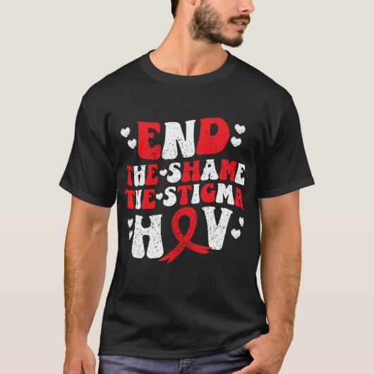 Maak een einde aan de schaamte van Stigma HIV Awar T-shirt (Voorkant)