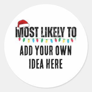 Maak een grappige 'Most Likely To Be' quote voor K Ronde Sticker
