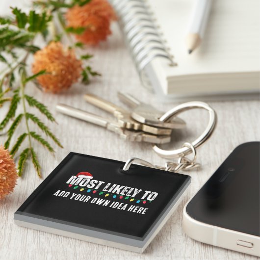 Maak een grappige 'Waarschijnlijk meest...' citaat Sleutelhanger (Voorkant Rechts)