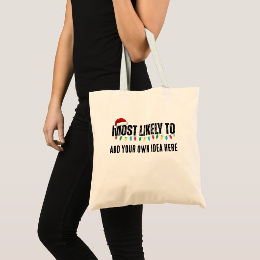 Maak een grappige 'Waarschijnlijk meest...' citaat Tote Bag (Voorkant (product))