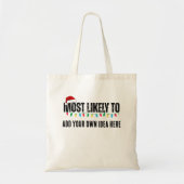 Maak een grappige 'Waarschijnlijk meest...' citaat Tote Bag (Voorkant)