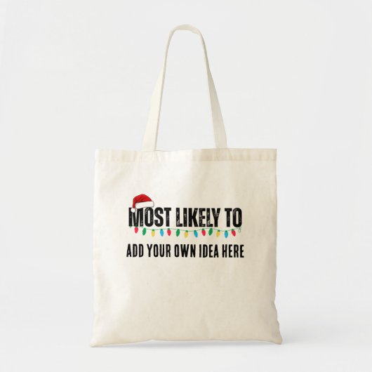 Maak een grappige 'Waarschijnlijk meest...' citaat Tote Bag (Voorkant)