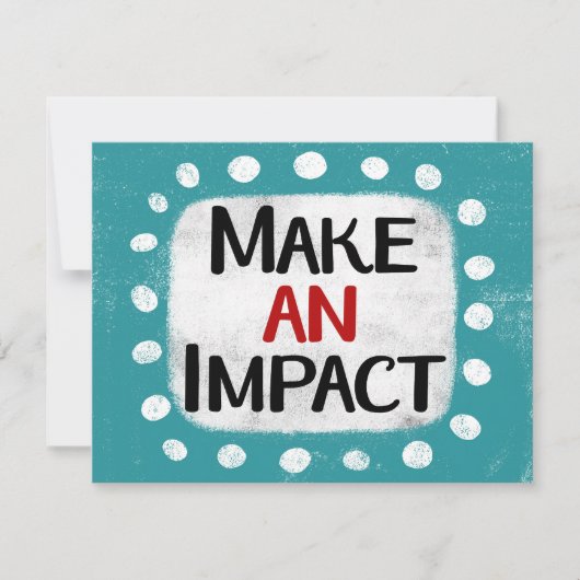 Maak een impact Wenskaart Kaart (Voorkant)
