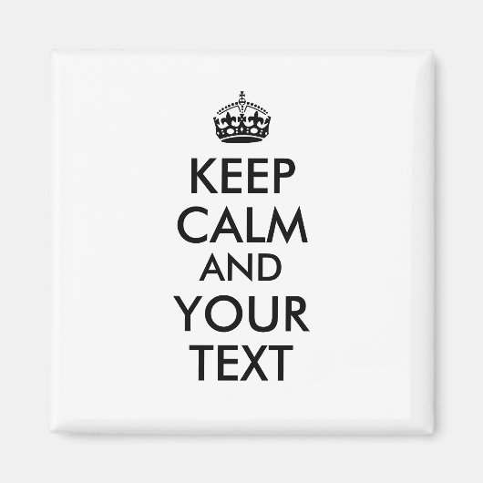 Maak een Keep Calm en Jouw tekst Magnet Custom Col (Voorkant)