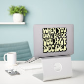 Maak een keuze citaat sticker (Laptop op bureau)