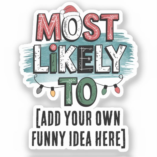 Maak een 'Meest Waarschijnlijk Om...' 🤣 Grappige  Sticker (Voorkant)