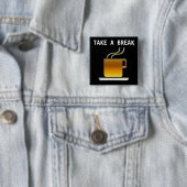 Maak een pauze - Beker van Espresso - Button (In situ)