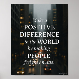 Maak een positief verschil" Inspirerend muurkunst Poster
