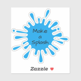 Maak een Splash op maat gesneden vinylSticker Sticker