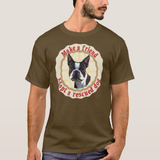 Maak een vriend - Boston Terrier T-shirt