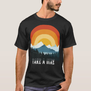 Maak een wandeling Outdoor Adventure Quotes Design T-shirt