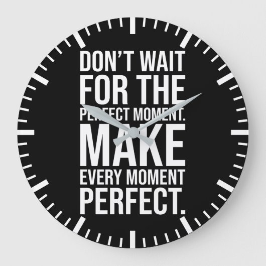 Maak elk moment perfect - succes Motivatie Grote Klok (Voorkant)