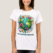 Maak elke dag Aarde Dag Bloemenplaneet T-shirt (Voorkant)