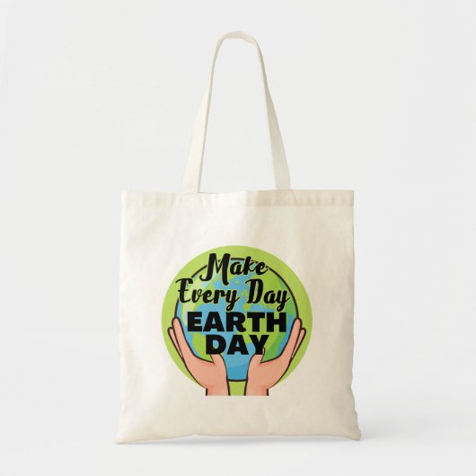 Maak elke dag de Dag van de Aarde, bewustzijn van Tote Bag (Voorkant)