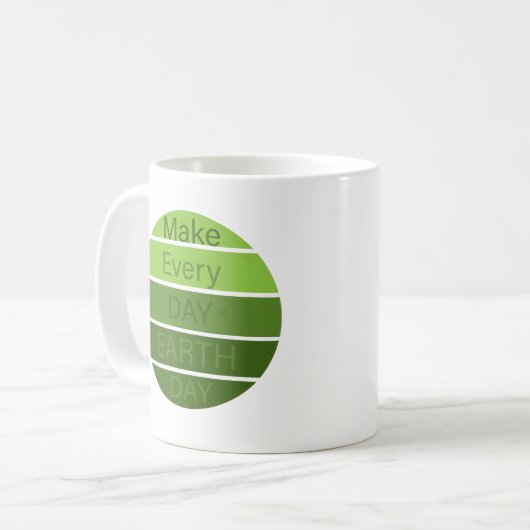 Maak elke dag de dag van de aarde koffiemok (Voorkant links)