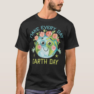 Maak elke dag Earth Day Schattige planeet Save Env T-shirt