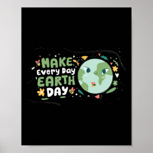 Maak elke dag Earth Day Shirt Save the Planet ENV Poster