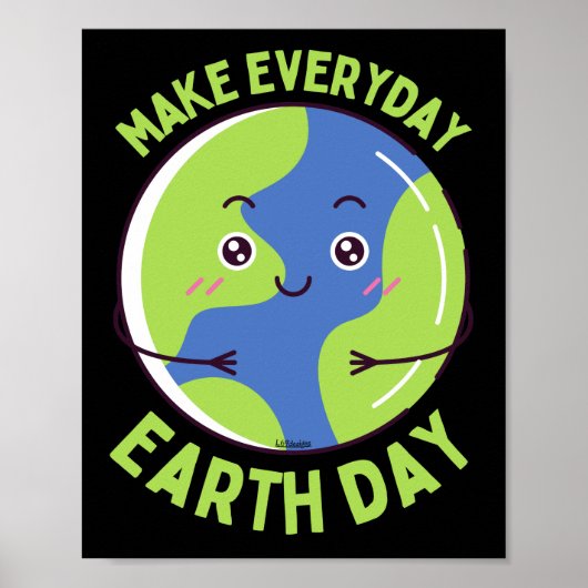 MAAK ELKE DAG EARTHDAG DE planeet grappig Poster (Voorkant)