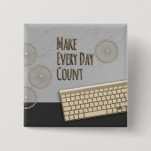 Maak elke dag een donkergrijs getal vierkante button 5,1 cm (Voorkant)