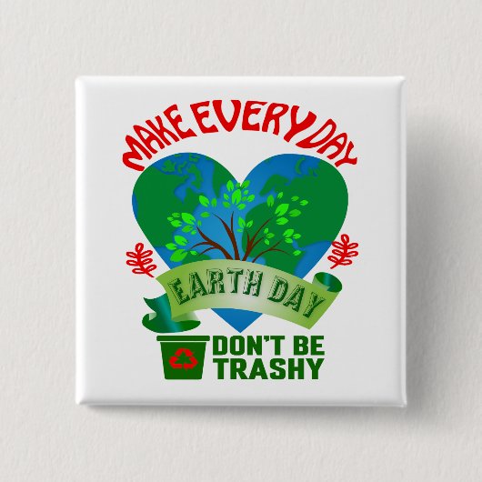 Maak elke dag weer de aarde terug vierkante button 5,1 cm (Voorkant)