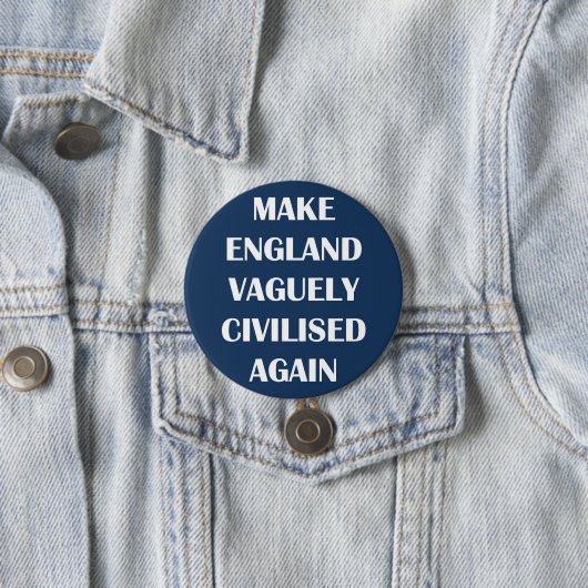 Maak Engeland weer vaag beschaafd Ronde Button 7,6 Cm (In situ)
