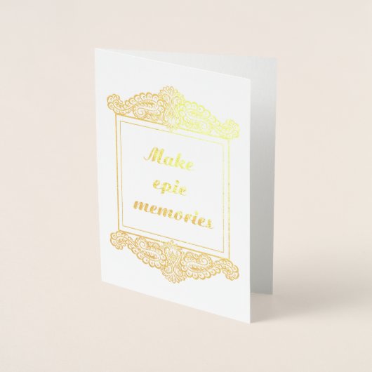 Maak epische herinneringen - Positieve quotes Folie Kaarten (Voorkant)